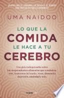 Lo que la comida hace a tu cerebro