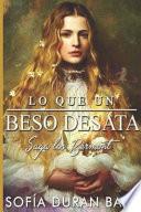 Lo que un beso desata