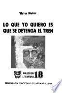 Lo que yo quiero es que se detenga el tren