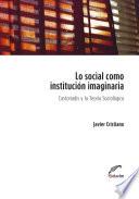Lo social como institución imaginaria