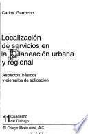 Localización de servicios en la planeación urbana y regional