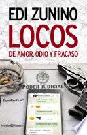 Locos de amor, odio y fracaso