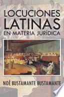 LOCUCIONES LATINAS EN MATERIA JURÍDICA
