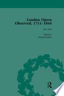 London Opera Observed 1711-1844, Volume V