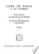 Lope de Vega y du tiempo: Textos: El villano en ru rincón. Antología