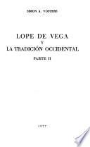 Lope de Vega y la tradición occidental: El manierismo de Lope de Vega y la literatura francesa