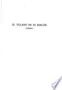 Lope de Vega y su tiempo: Textos: El villano en su rincón. Antología