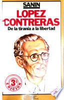 López Contreras, de la tiranía a la libertad