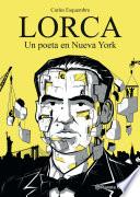 Lorca, un poeta en Nueva York