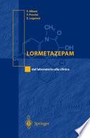 Lormetazepam: Dal Laboratorio Alla Clinica