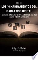 Los 10 Mandamientos del Marketing Digital