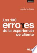 Los 100 errores de la experiencia de cliente