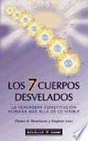 Los 7 cuerpos desvelados
