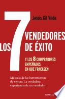 Los 7 vendedores de éxito… y los 8 compradores empeñados en que fracasen