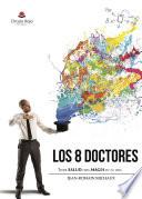 Los 8 Doctores - Tener salud crea magia en tu vida