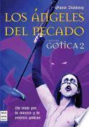 Los Angeles del Pecado/ The Angels of sin