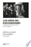 Los años del kirchnerismo