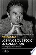 Los años que todo lo cambiaron
