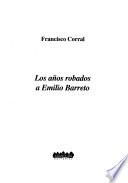 Los años robados a Emilio Barreto