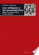 Los antiguos y los posmodernos