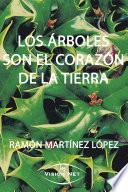 LOS ÁRBOLES SON EL CORAZÓN DE LA TIERRA