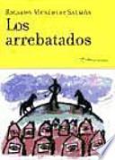 Los arrebatados