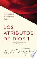 Los atributos de Dios - vol. 1 (Incluye guía de estudio)