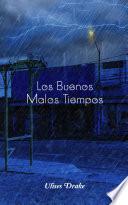 Los Buenos Malos Tiempos