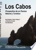 Los Cabos: Prospectiva de un Paraíso Natural y Turístico.