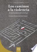 Los caminos a la violencia