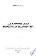 Los caminos de la filosofía en la Argentina