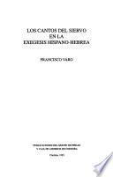 Los cantos del siervo en la exégesis hispano-hebrea