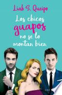 Los chicos guapos no se lo montan bien