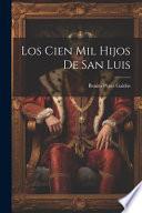 Los Cien Mil Hijos De San Luis