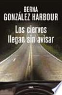 Los ciervos llegan sin avisar