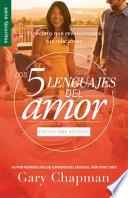 Los Cinco Lenguajes del Amor Para Solteros (Fav): El Secreto Que Revolucionara Tus Relaciones