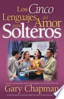 Los cinco lenguajes del amor para solteros
