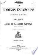 Los códigos españoles concordados y anotados: La sexta y setena partida