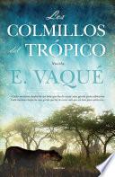 Los colmillos del trópico