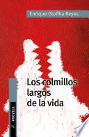 Los colmillos largos de la vida