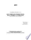 Los Complejos Productivos: de la Teoria a la Practica