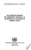 Los conceptos básicos del transporte marítimo y la situación de la actividad en América Latina