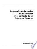 Los conflictos laborales en El Salvador en el contexto de un estado de derecho