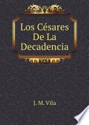 Los C?sares De La Decadencia