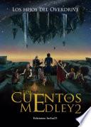 Los Cuentos de Medley 2