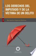 Los derechos del imputado y de la víctima de un delito