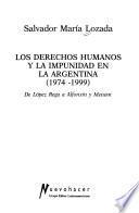 Los derechos humanos y la impunidad en la Argentina (1974-1999)