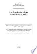 Los desafíos invisibles de ser padre o madre