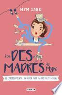 Los desmadres de Mym