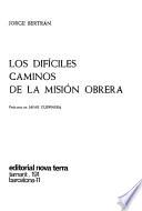Los dificiles caminos de la misión obrera